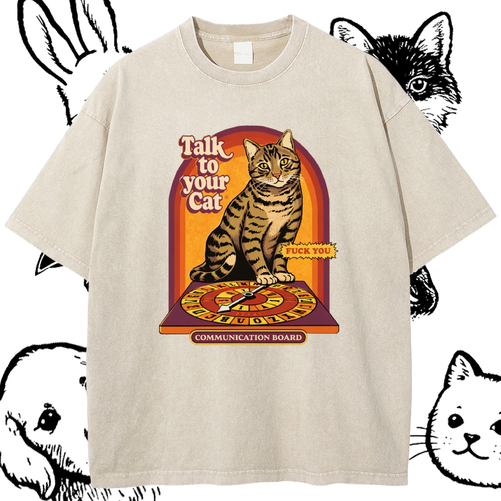 Talk To Your Cat - Cotton Vintage Wash Classic Graphic Tee