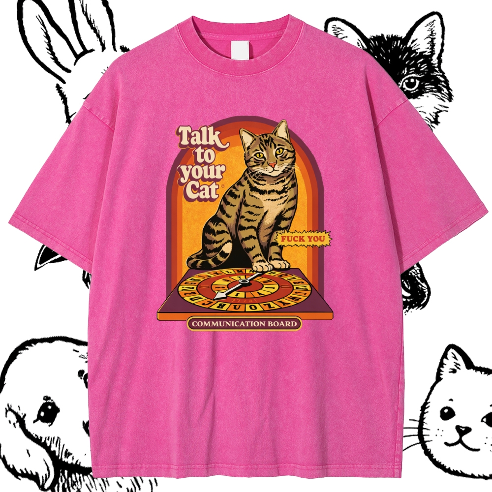 Talk To Your Cat - Cotton Vintage Wash Classic Graphic Tee