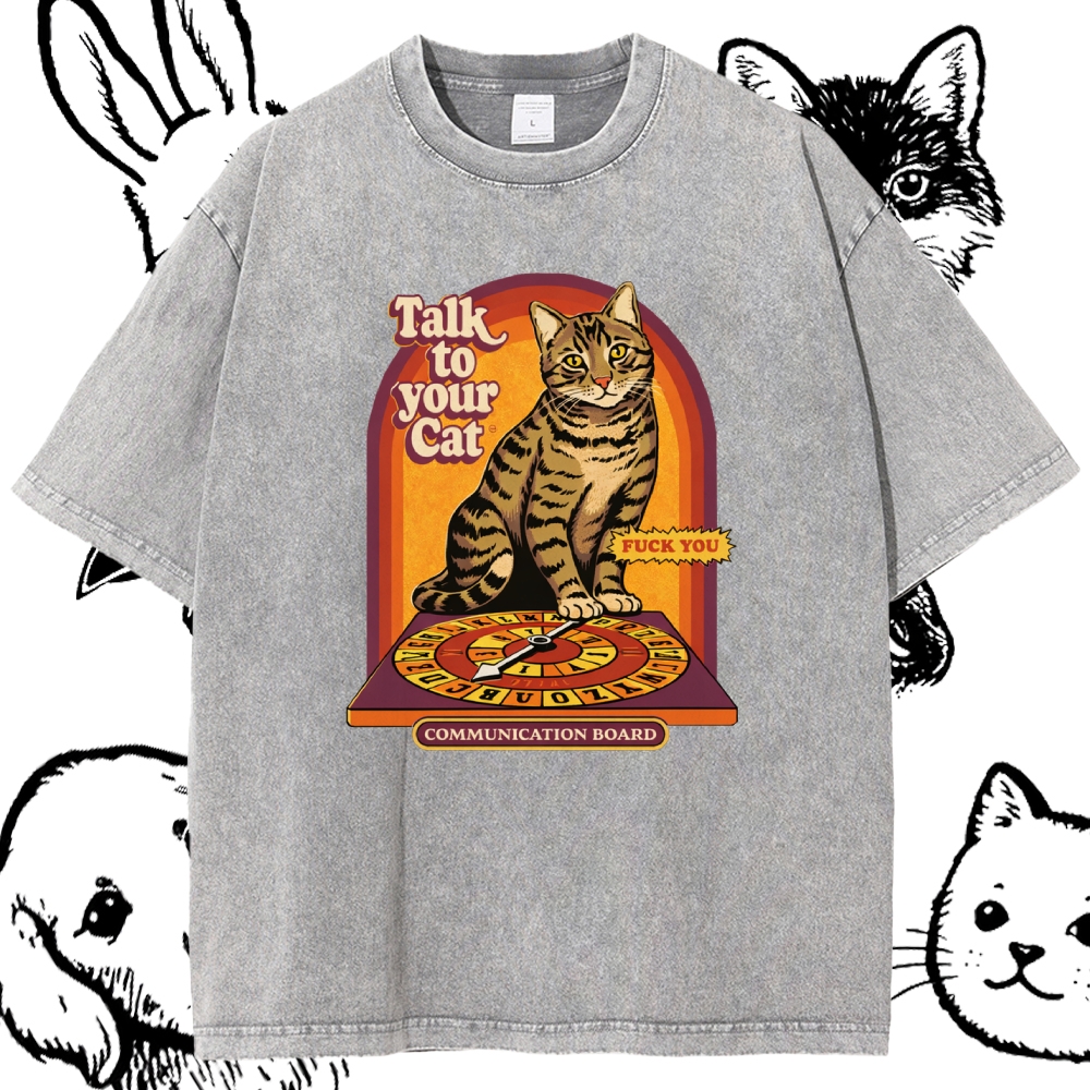 Talk To Your Cat - Cotton Vintage Wash Classic Graphic Tee