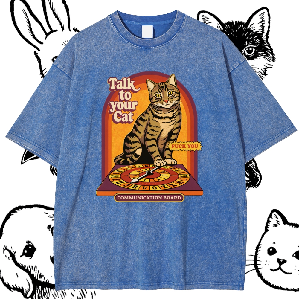 Talk To Your Cat - Cotton Vintage Wash Classic Graphic Tee