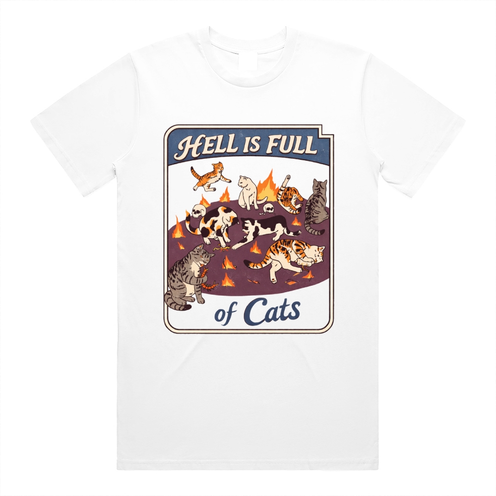Hell Is Full Of Cats - Cotton Classic Fit Retro Dark Humor Graphic Tee