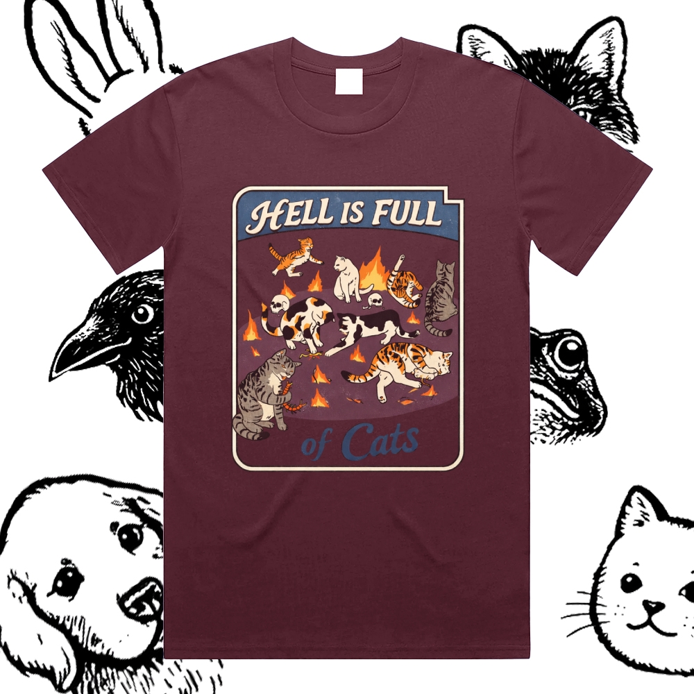 Hell Is Full Of Cats - Cotton Classic Fit Retro Dark Humor Graphic Tee