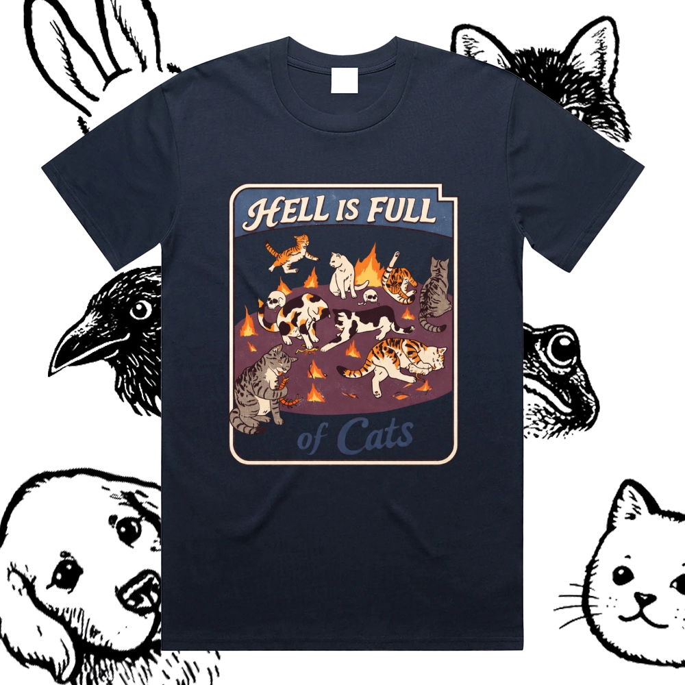 Hell Is Full Of Cats - Cotton Classic Fit Retro Dark Humor Graphic Tee