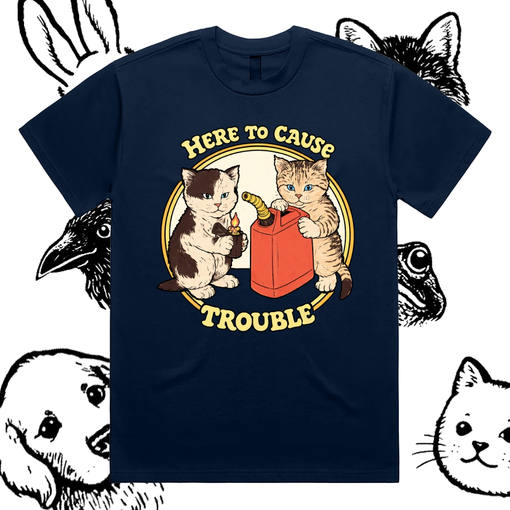 Here To Cause Trouble - Cotton Classic Fit Retro Dark Humor Graphic Tee