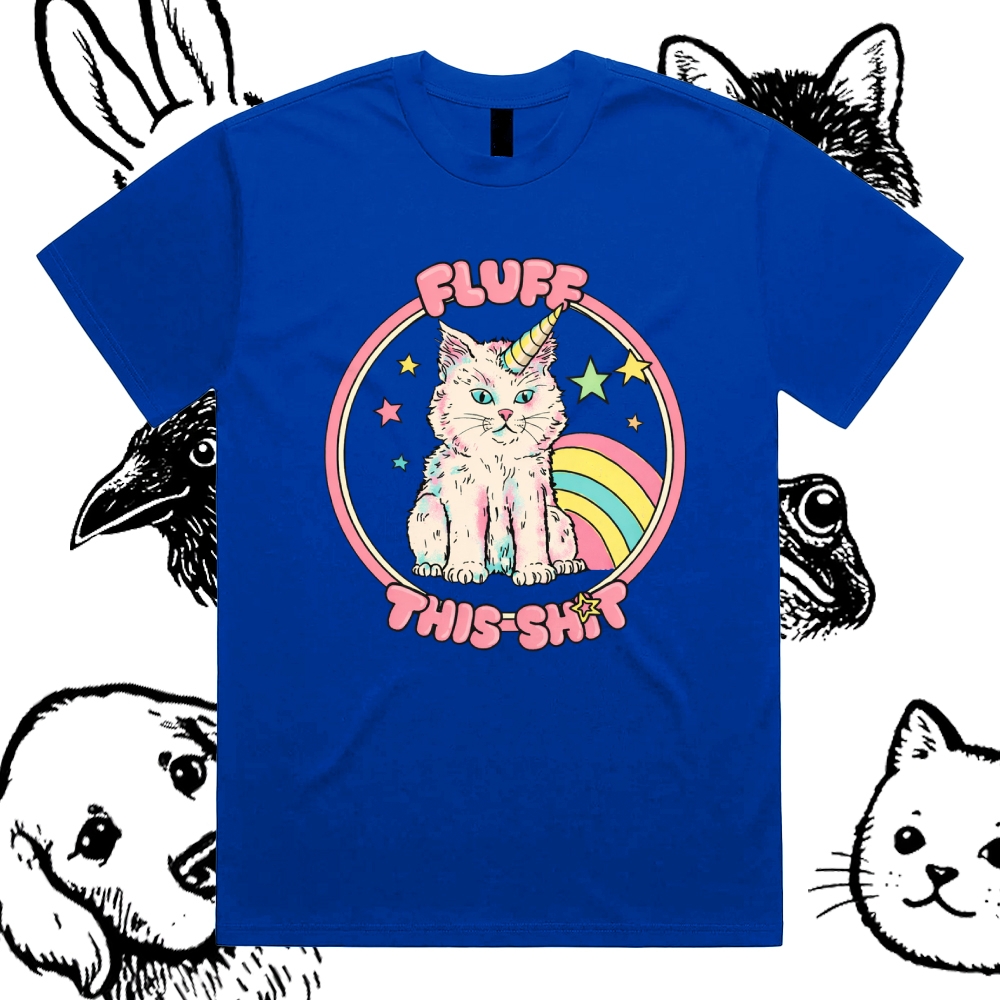 Fluff This Shit - Cotton Classic Fit Retro Dark Humor Graphic Tee