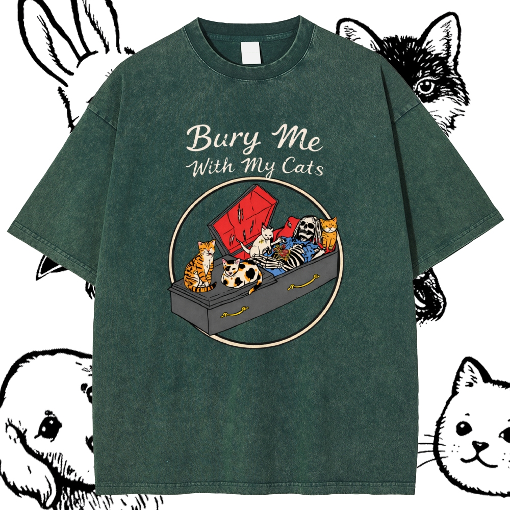 Bury Me With My Cats - Cotton Vintage Wash Classic Graphic Tee