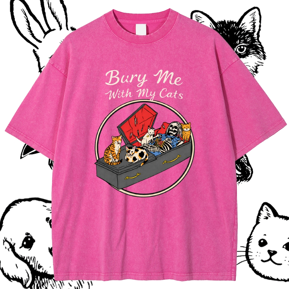 Bury Me With My Cats - Cotton Vintage Wash Classic Graphic Tee