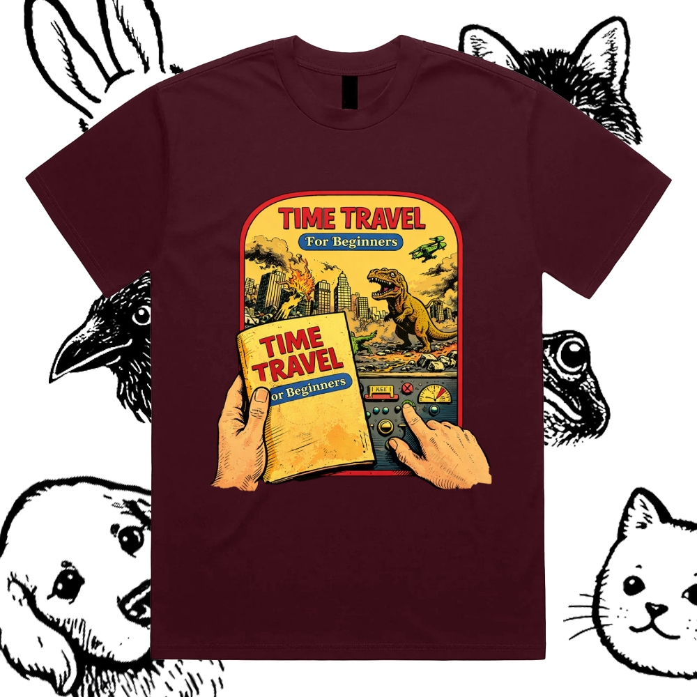Time Travel For Beginners - Cotton Classic Fit Retro Dark Humor Graphic Tee
