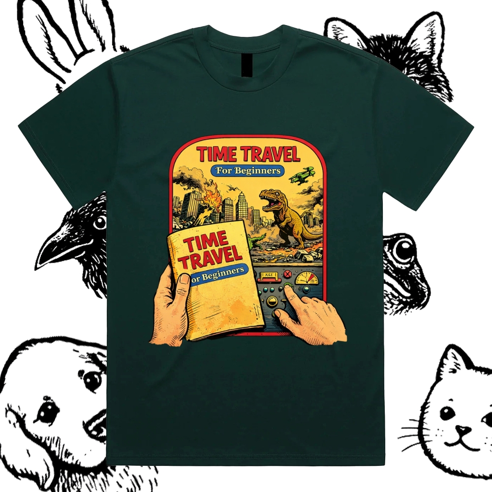 Time Travel For Beginners - Cotton Classic Fit Retro Dark Humor Graphic Tee