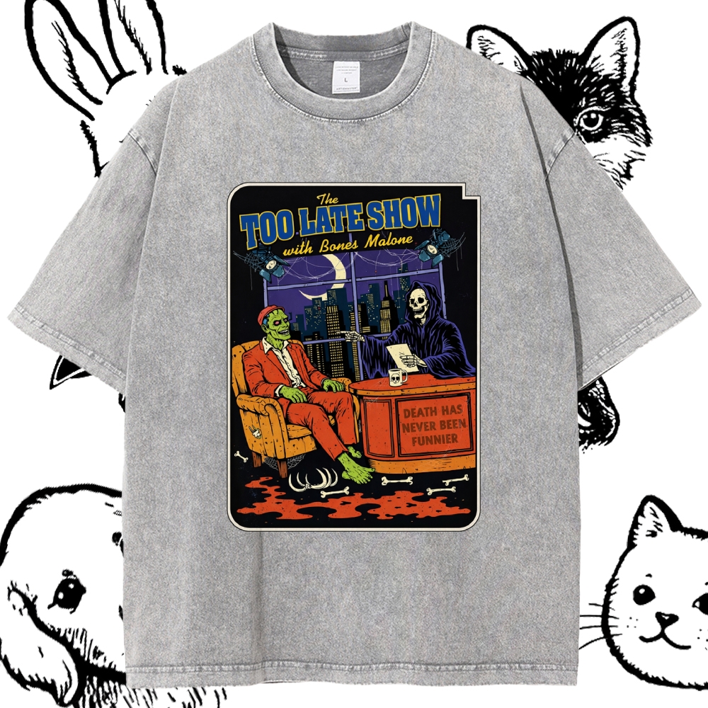 Too Late Show With Bones Malone - Cotton Vintage Wash Classic Graphic Tee