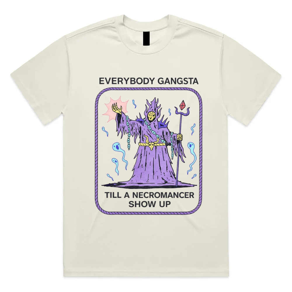 Till A Necromancer Show Up - Cotton Classic Fit Retro Dark Humor Graphic Tee