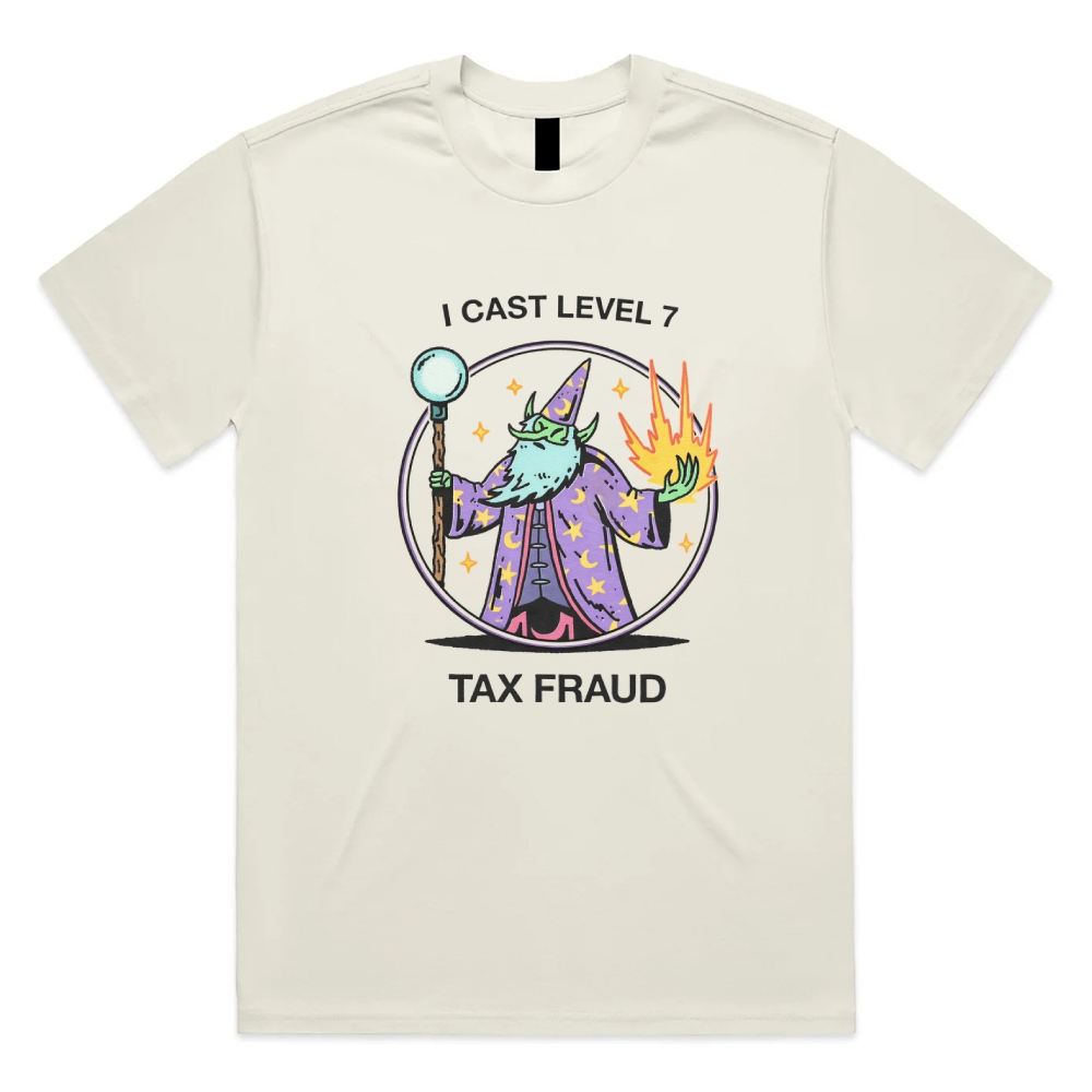 I Cast Level 7 Tax Fraud - Cotton Classic Fit Retro Dark Humor Graphic Tee