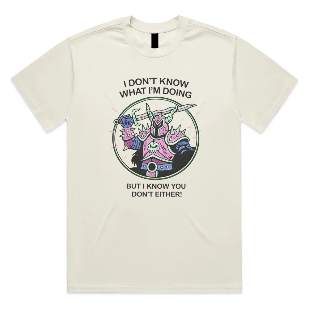I Don't Know What I'm Doing - Cotton Classic Fit Retro Dark Humor Graphic Tee