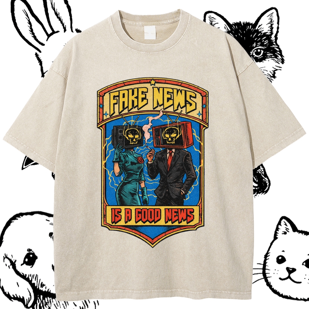 Fake News Is A Good News - Cotton Vintage Wash Classic Graphic Tee
