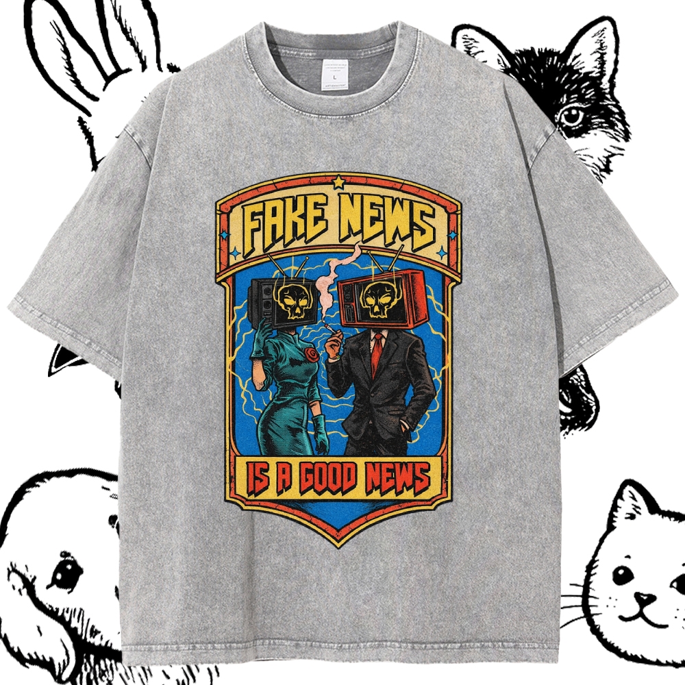 Fake News Is A Good News - Cotton Vintage Wash Classic Graphic Tee