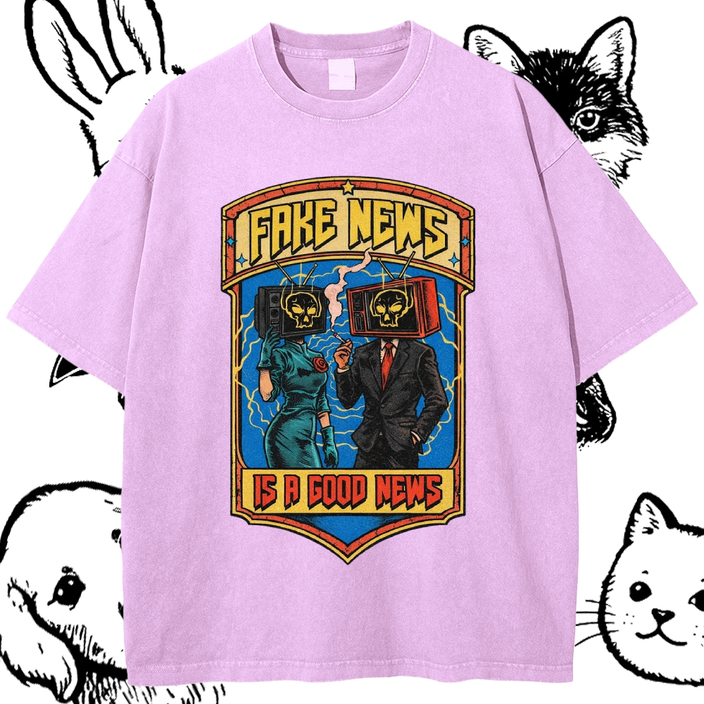 Fake News Is A Good News - Cotton Vintage Wash Classic Graphic Tee