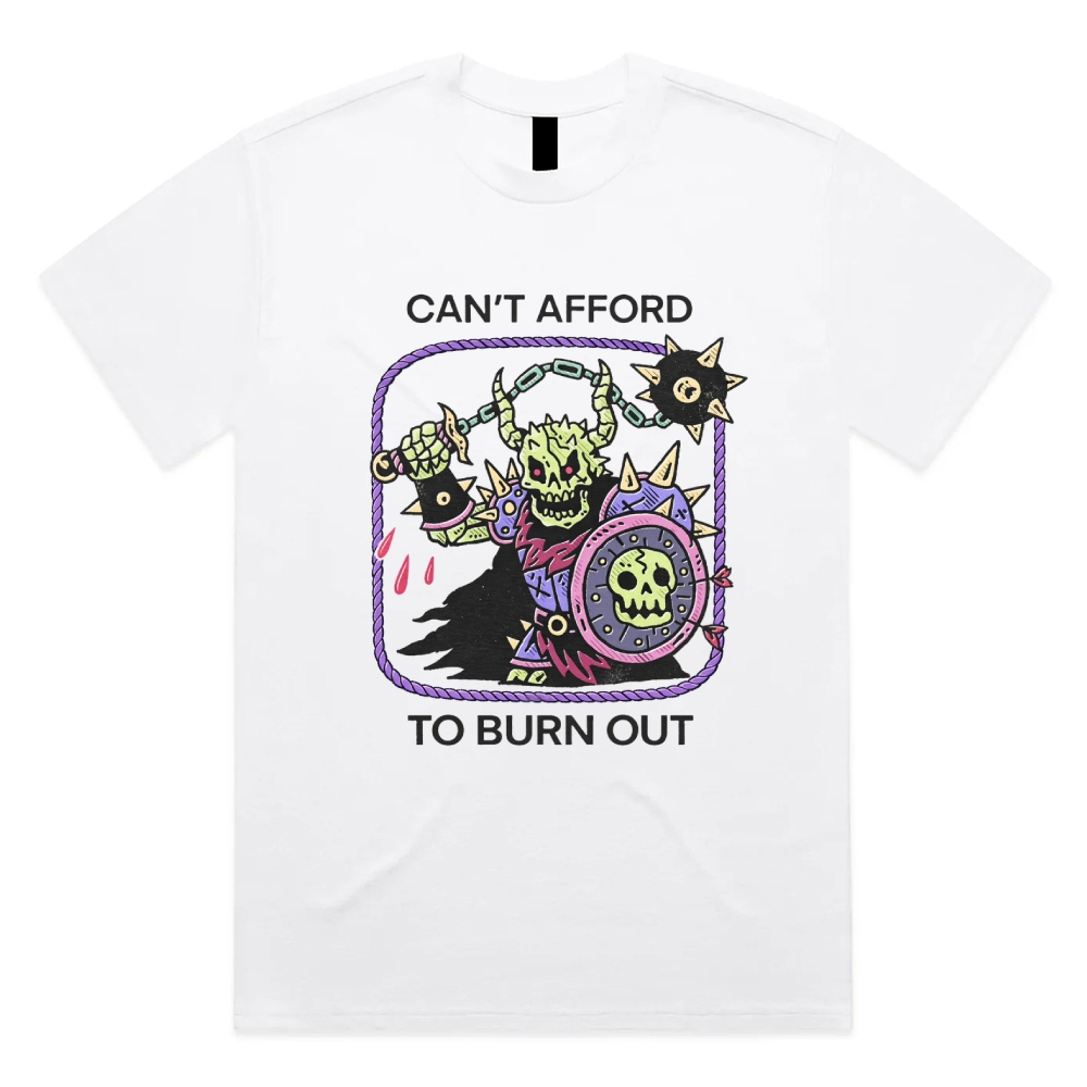 Can't Afford To Burn Out - Cotton Classic Fit Retro Dark Humor Graphic Tee