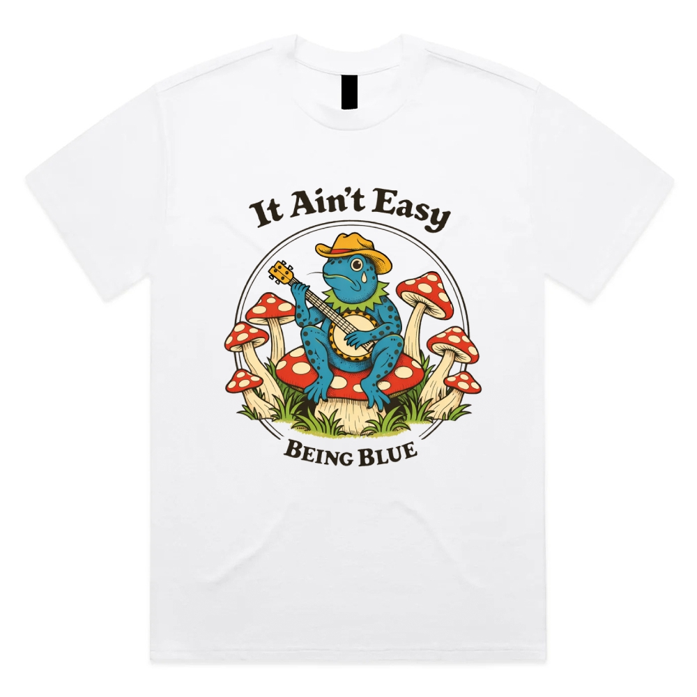 It Ain't Easy Being Blue - Cotton Classic Fit Retro Dark Humor Graphic Tee