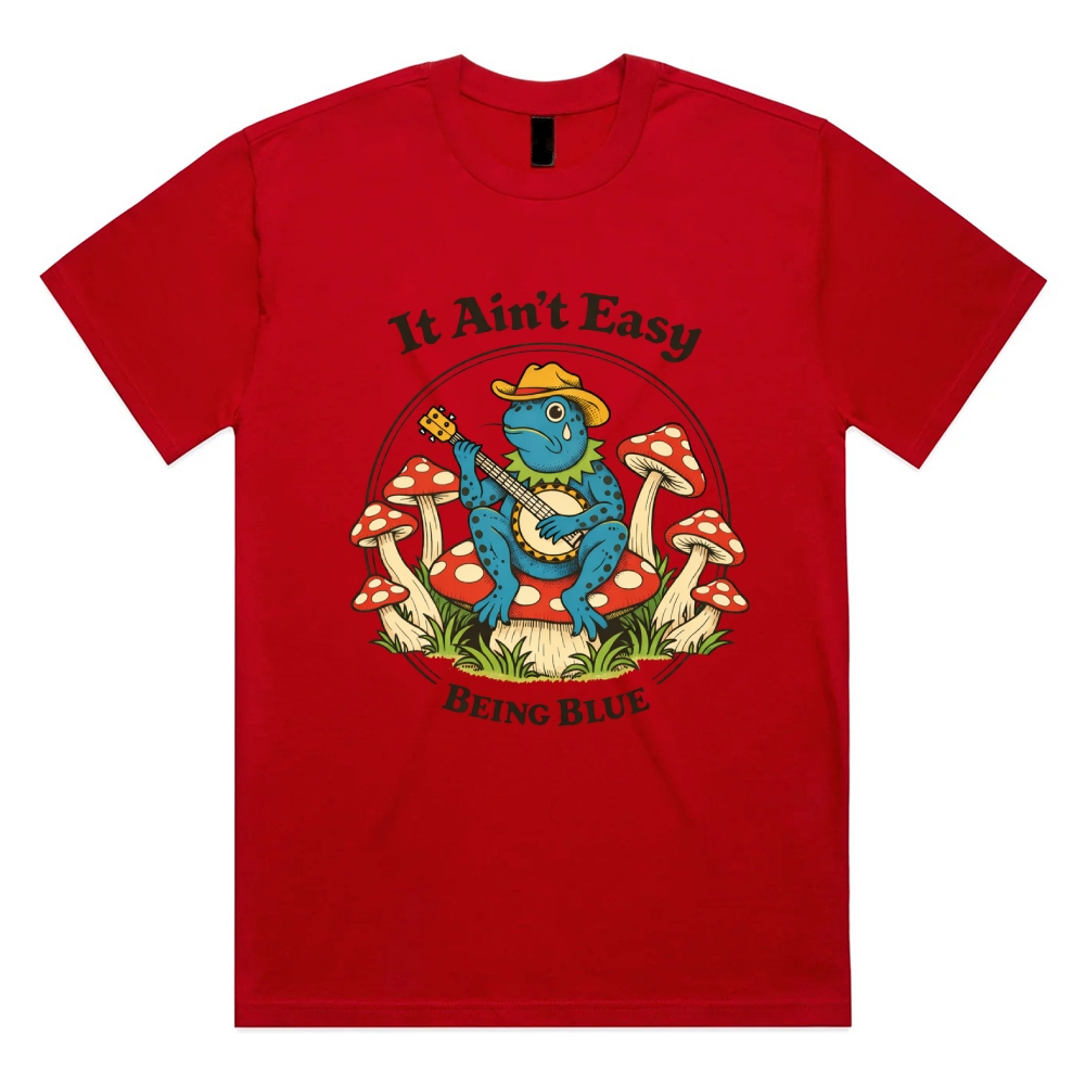 It Ain't Easy Being Blue - Cotton Classic Fit Retro Dark Humor Graphic Tee