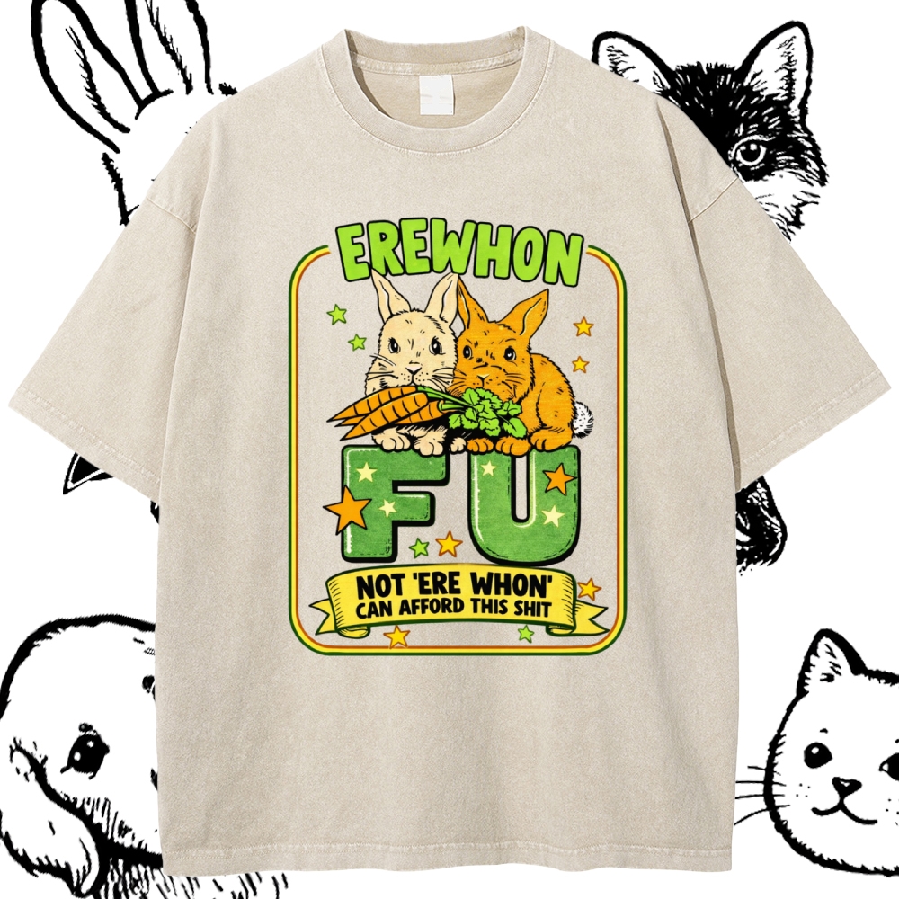 Erewhon Affordability Joke  Cotton Vintage Wash Classic Graphic Tee