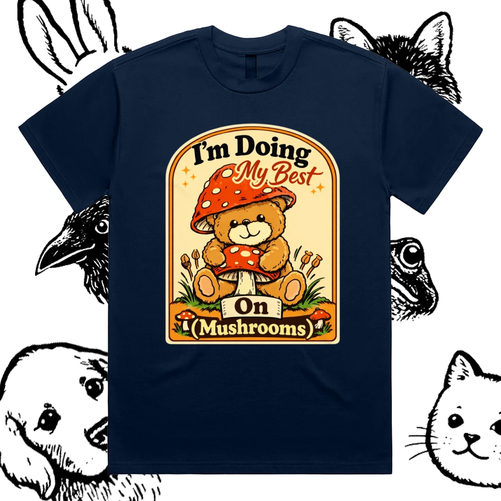 Doing My Best On Mushrooms Cotton Classic Fit Retro Dark Humor Graphic Tee