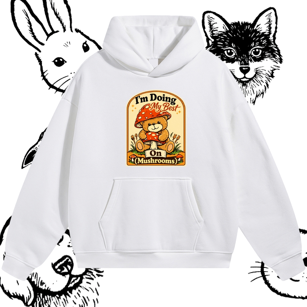 Doing My Best On Mushrooms Cotton Blend Classic Fit Unisex Hoodie