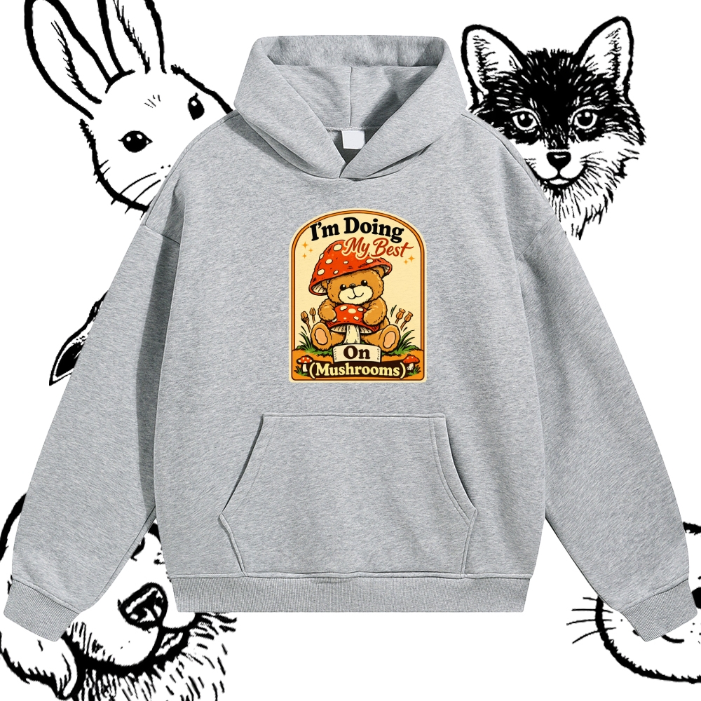 Doing My Best On Mushrooms Cotton Blend Classic Fit Unisex Hoodie