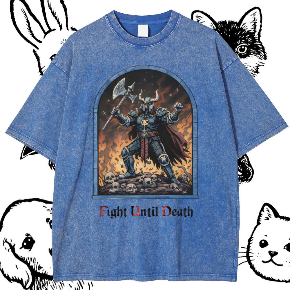 Fight Until Death Cotton Vintage Wash Classic Graphic Tee