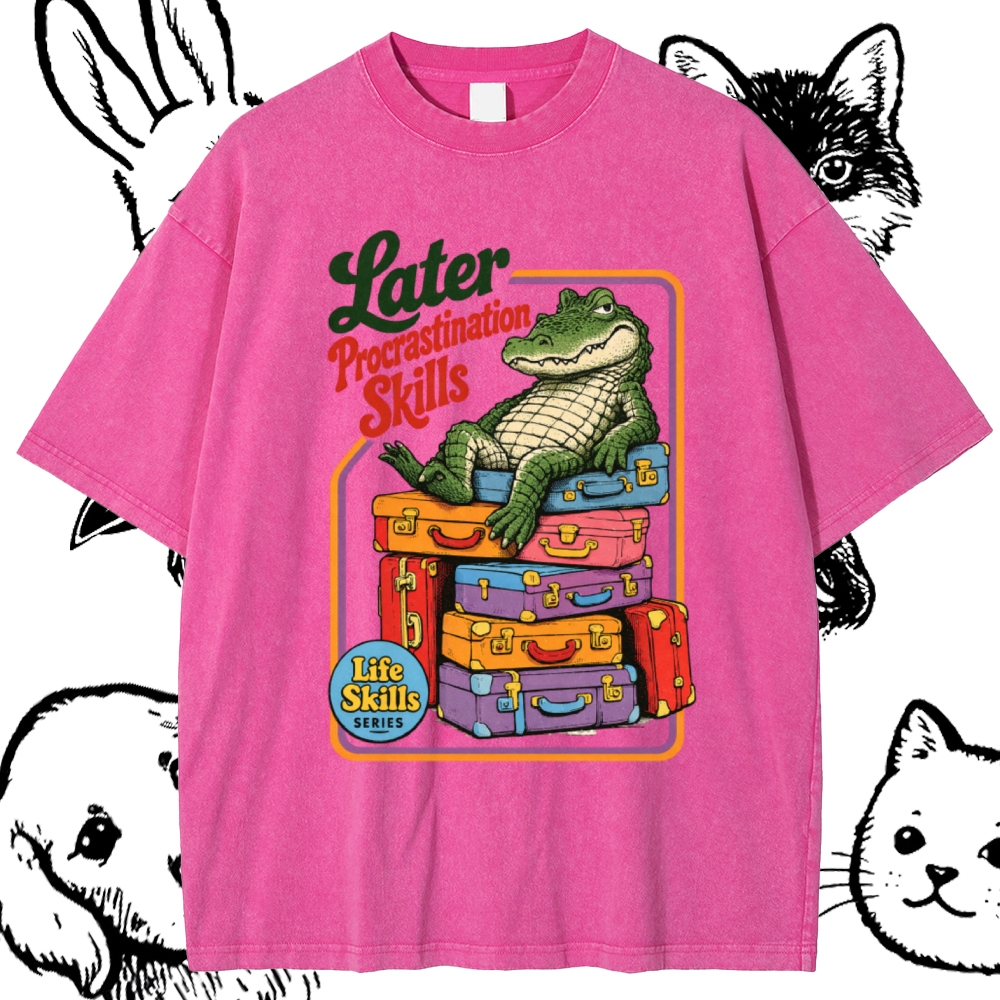 Later Procrastination Skill Alligator Cotton Vintage Wash Classic Graphic Tee
