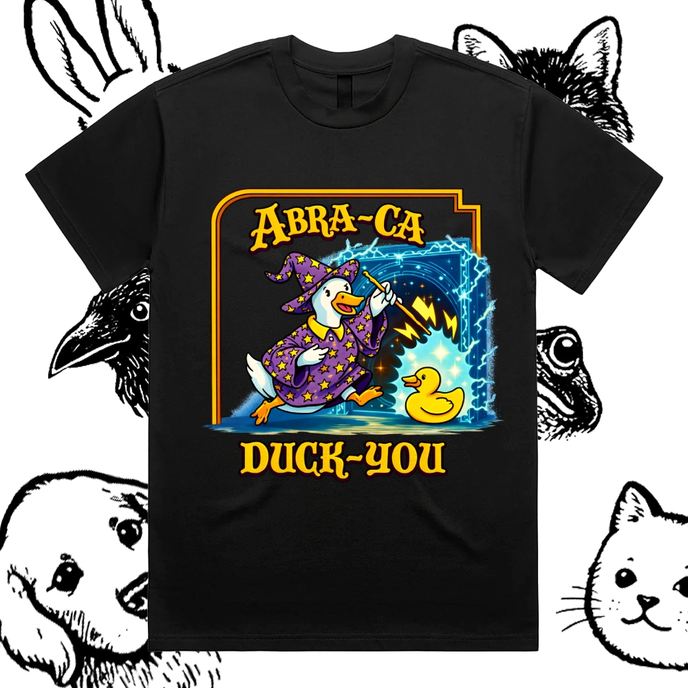 Abra Ca Duck You Wizard Cotton Classic Fit Retro Dark Humor Graphic Tee