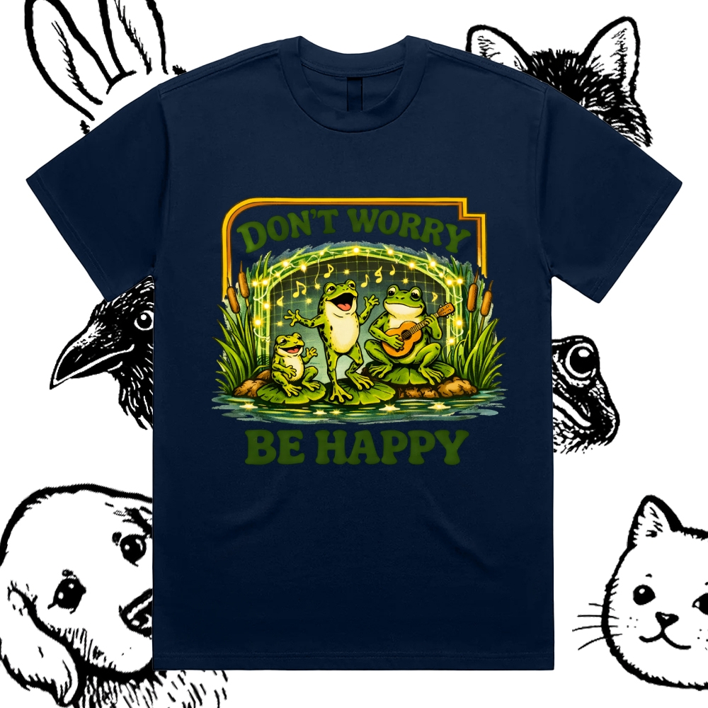 Don't Worry Be Happy Frogs Cotton Classic Fit Retro Dark Humor Graphic Tee
