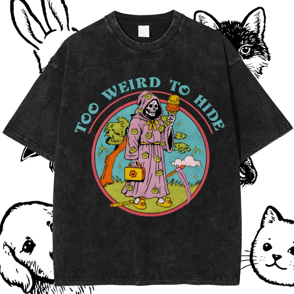 Too Weird To Hide Reaper Cotton Vintage Wash Classic Graphic Tee