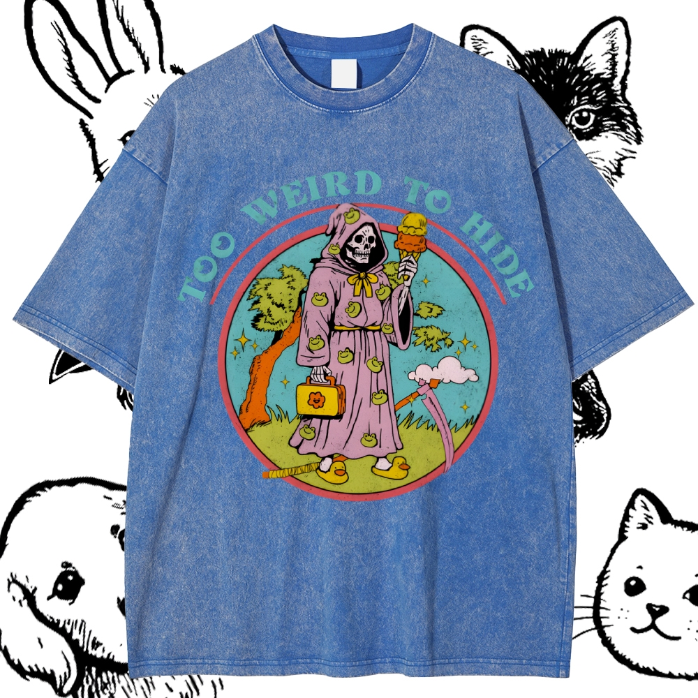 Too Weird To Hide Reaper Cotton Vintage Wash Classic Graphic Tee