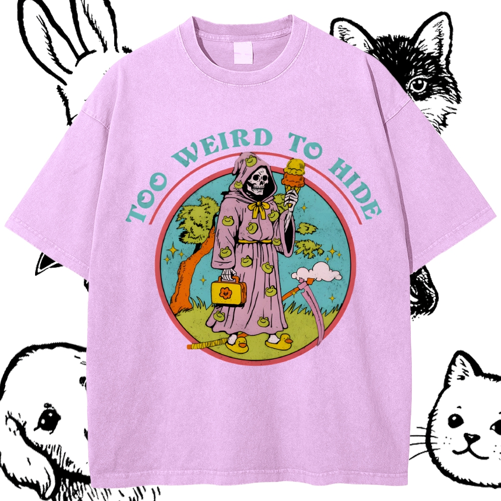 Too Weird To Hide Reaper Cotton Vintage Wash Classic Graphic Tee