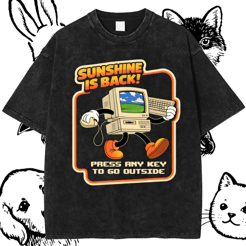 Sunshine Is Back Retro Computer Cotton Vintage Wash Classic Graphic Tee