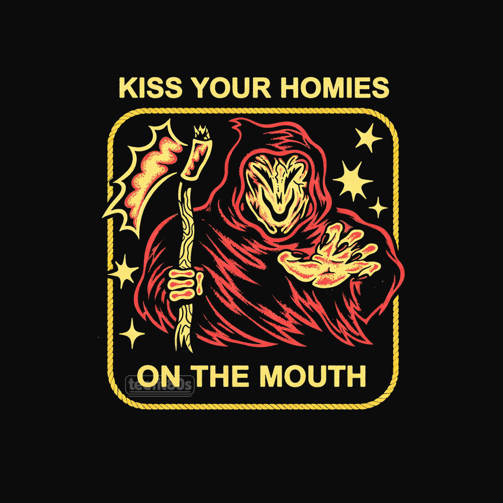 Kiss Your Homies On The Moth