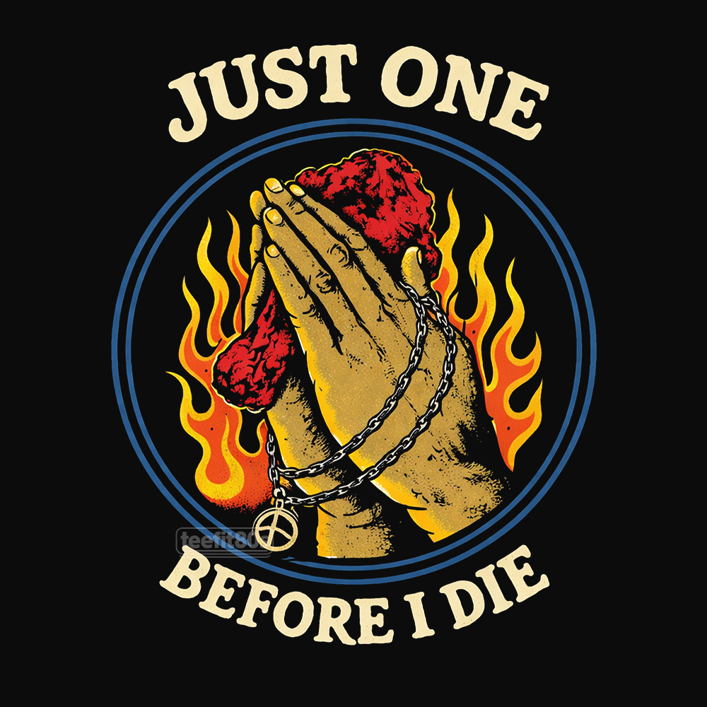 Just One Before I Die