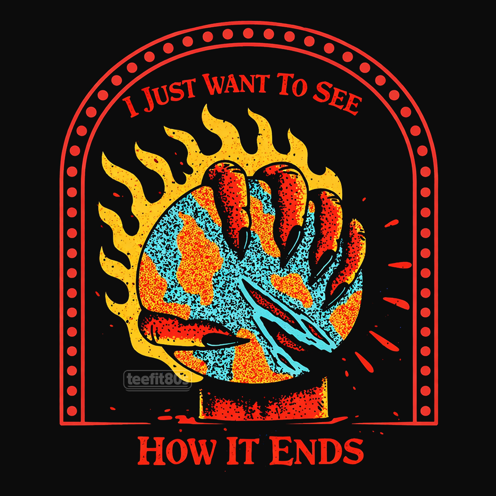 I Just Want To See How It Ends