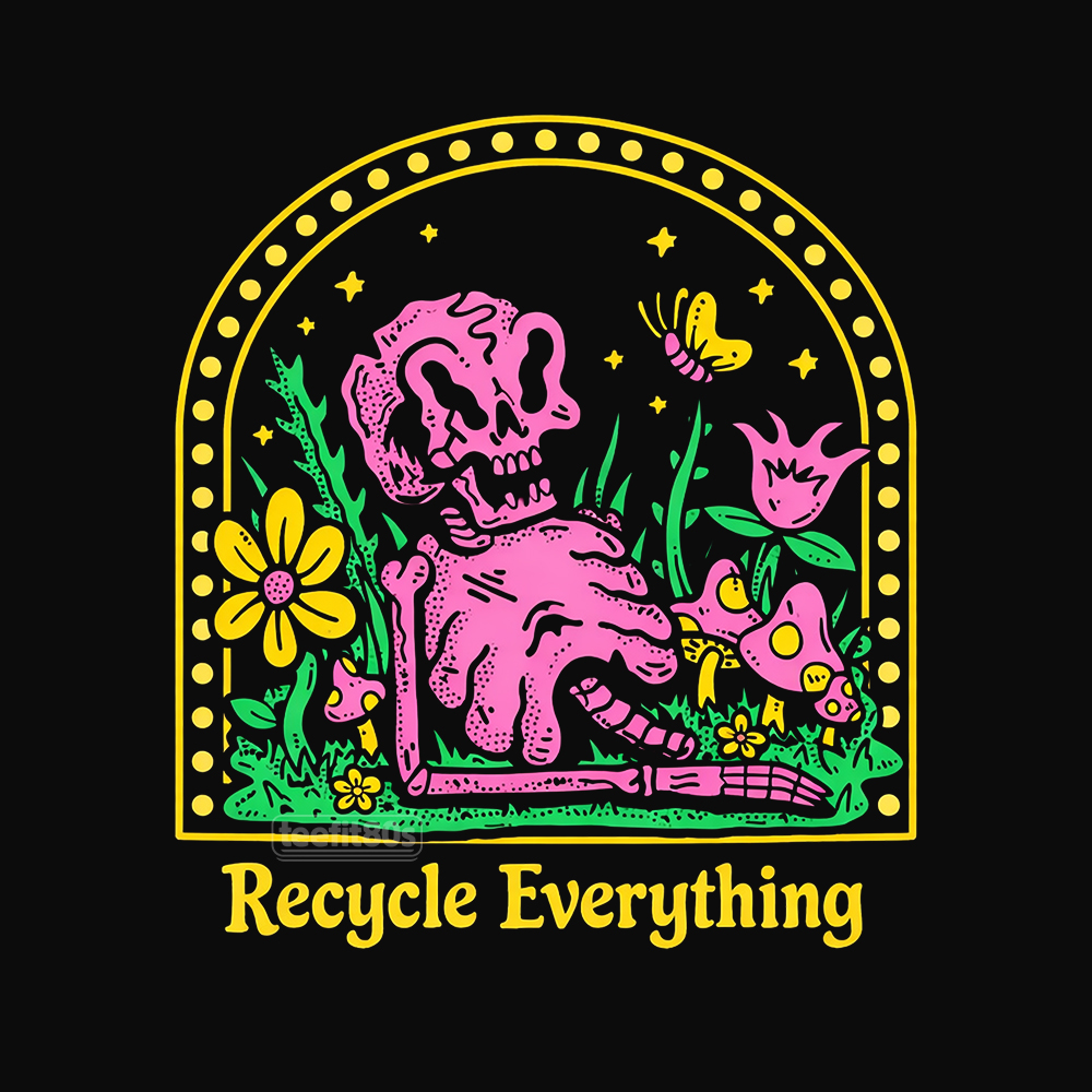Recycle Everything