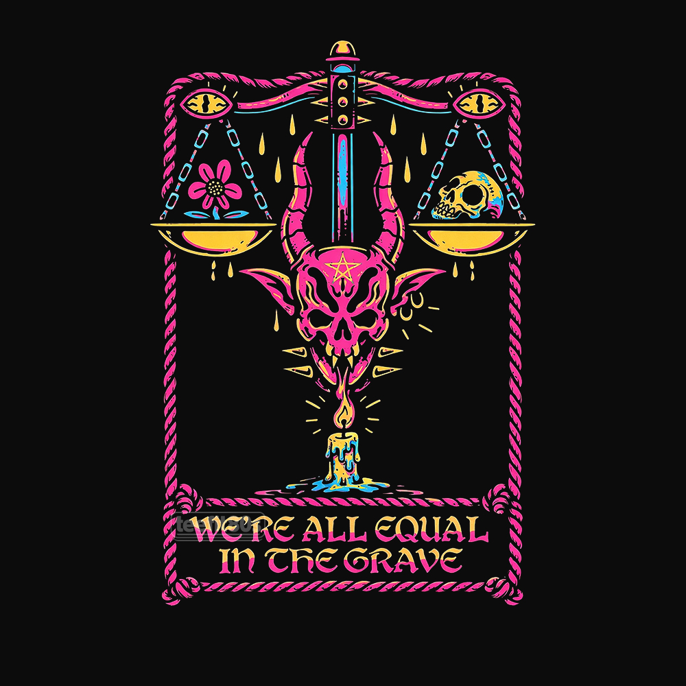 We're All Equal In The Grave