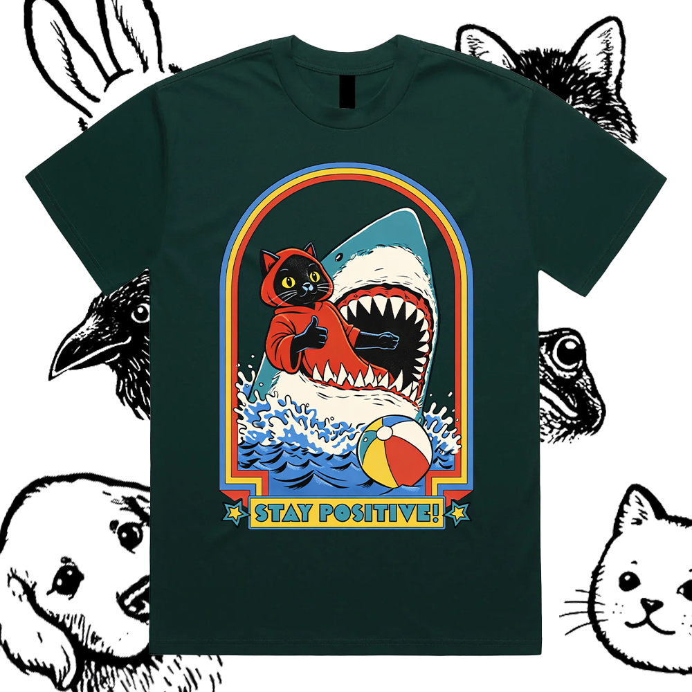 Stay Positive – 100% Cotton Classic Fit Retro Dark Humor Graphic Tee