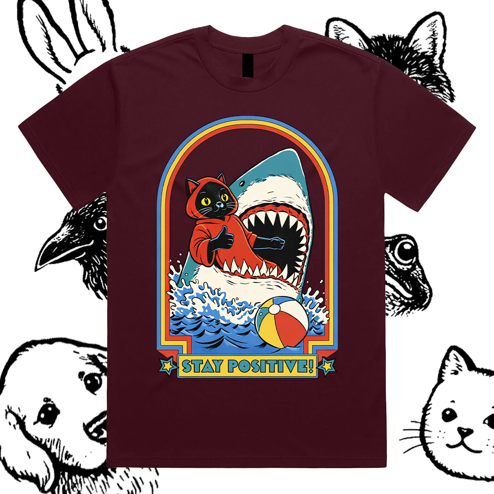 Stay Positive – 100% Cotton Classic Fit Retro Dark Humor Graphic Tee