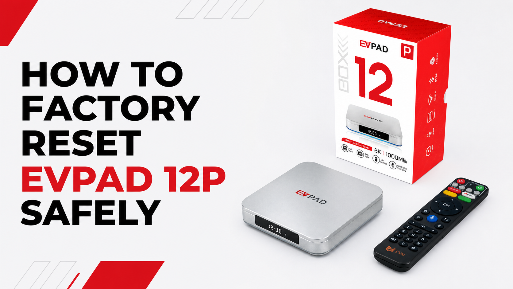 EVPAD 12P factory reset safety guide with TV box, remote and retail packaging