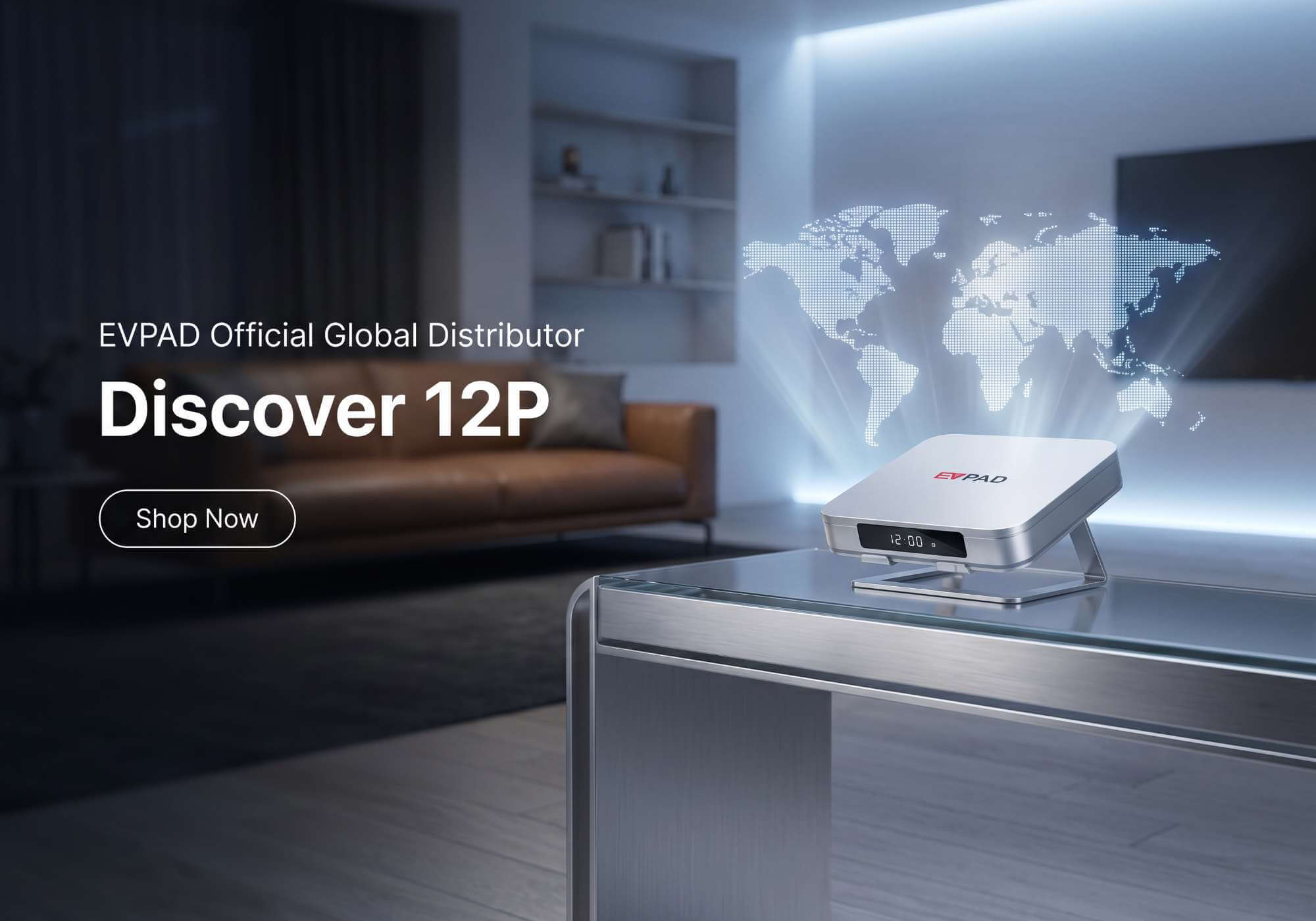 {"default":"EVPAD 12P official Android TV box available worldwide"}
