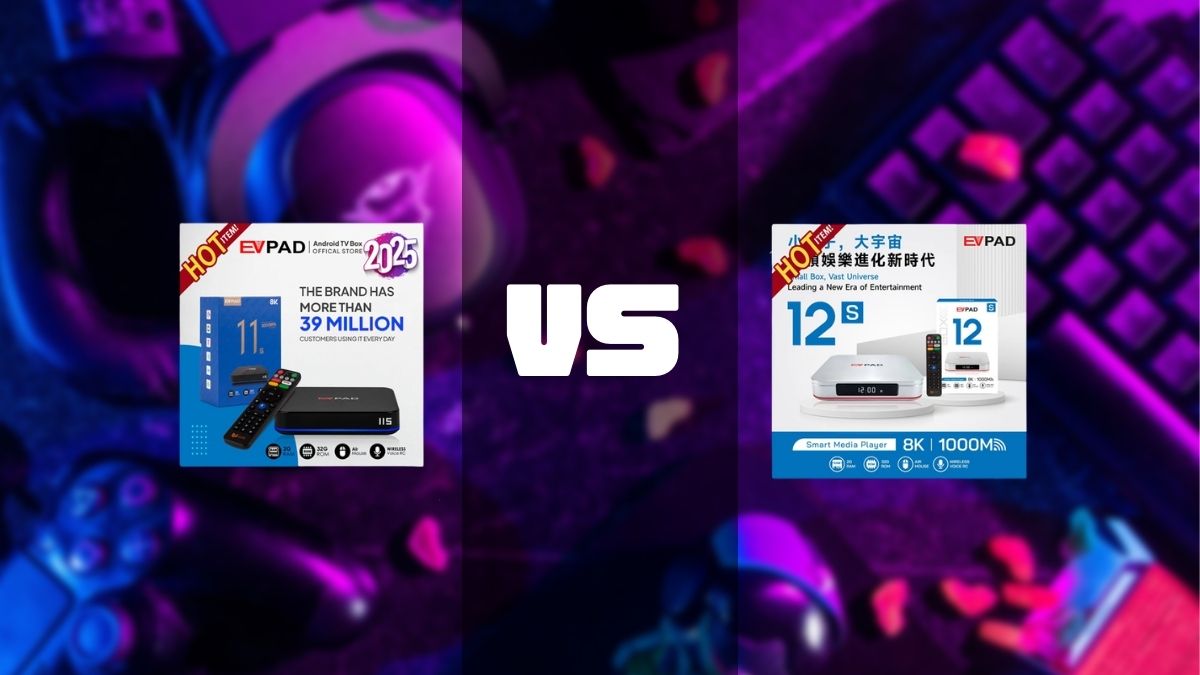 EVPAD 12S vs EVPAD 11S: What Improvements Have Been Made?-EVPAD TV BOX