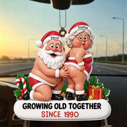 Growing Old Together Santa Claus And Mrs Claus Funny Couple - Personalized Custom Acrylic Ornament, Car Hanging Ornament - CPL1998_ACA