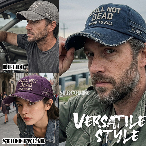 Still Not Dead, Hard‑to‑Kill Vintage Cap