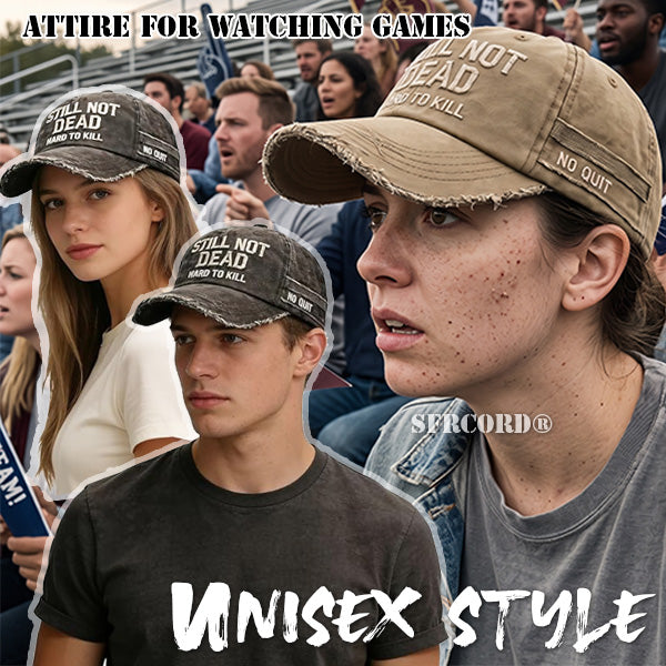 Still Not Dead, Hard‑to‑Kill Vintage Cap