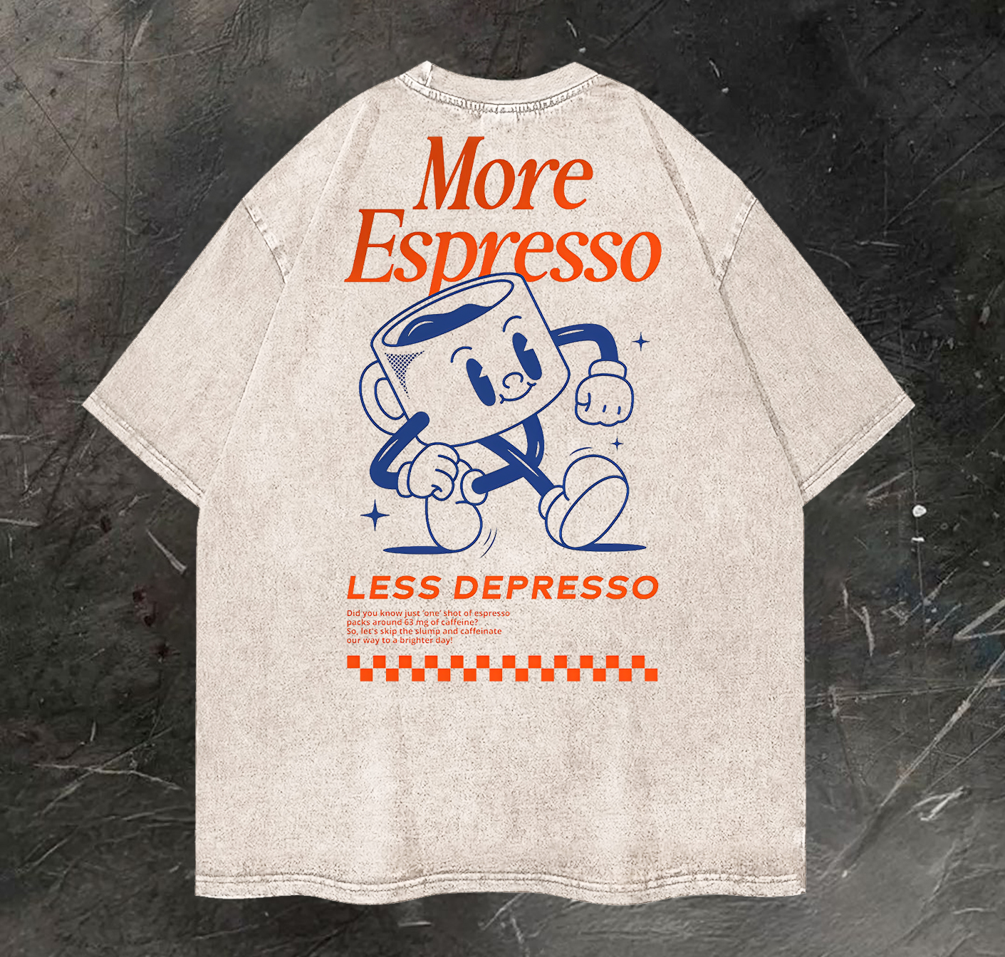 More Espresso Less Depresso Printed Vintage Washed T-shirt（Double-sided Print）
