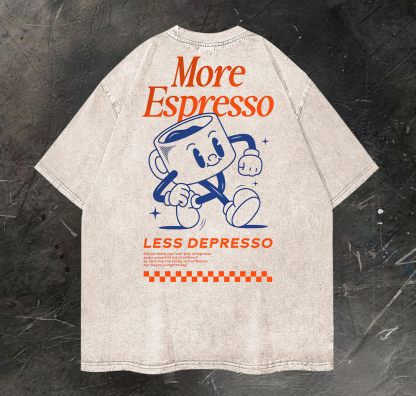 More Espresso Less Depresso Printed Vintage Washed T-shirt（Double-sided Print）
